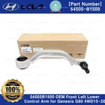 54505B1500 Oem Front Left Lower Control Arm For Hyundai Genesis G80 4WD 15-20. Fixed Price $161.50.
