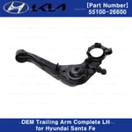 5510026600 Genuine Oem Trailing Arm Complete Left For Hyundai Santa Fe 2003-2006. Fixed Price $238.44.