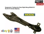 Moog Suspension Trailing Arm Rear Right RK643121 Fits 05-10 Honda Odyssey. Fixed Price $88.75.