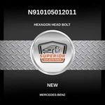 Genuine Mercedes-benz Hexagon Head Bolt N910105012011. Fixed Price $39.00.