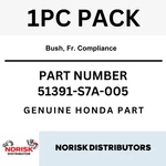 Honda Oem Bush, Fr. Compliance Part# 51391-S7A-005 No Risk Distributor. Fixed Price $38.50.