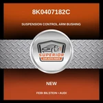 Febi Bilstein Audi Suspension Control Arm Bushing 8K0407182C. Fixed Price $46.55.