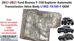 22-25 Ford Bronco F150 Explorer Automatic Transmission Valve Body L1MZ-7A100-F. Fixed Price $450.00.