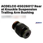 Acdelco 45G26017 Rear At Knuckle Suspension Trailing Arm Bushing Black Rubber. Fixed Price $30.00.